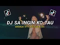 Download Lagu DJ SA INGIN KO TAU X WAKTU TORANG JADIAN || GEDRUK STYLE - VIRAL TIKTOK SLOW BASS