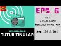 TUTUR TINULAR - Seri 163 \u0026 164 Episode 6. Cahaya Fajar Menembus Hutan Tarik