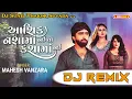 Download Lagu DJ REMIX || AASHIK NASHAMA NAI TO KASHAMA NAI || 2023 New Song Mahesh Vanzara || Gujrati Dj Remix