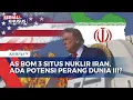 Download Lagu [FULL] AS Bom 3 Situs Nuklir Iran, Pengamat HI: Siap-Siap Ada Potensi Perang Dunia ke-3!