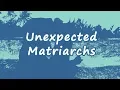 Lagu Unexpected Matriarchs
