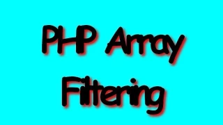 PHP Array Filtering