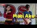 Download Lagu Mati Aku - Tuty Wibowo Live RISSA ADS Entertaiment