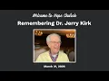 Dr Jerry Kirk Memorial