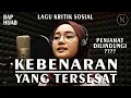 Lagu LAGU KRITIK SOSIAL || KEBENARAN YANG TERSESAT  - NOIRNA RAP HIJAB (Official Music Video) HOGI MINAYA
