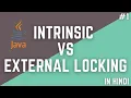 Intrinsic vs External Locking in Java Part 1