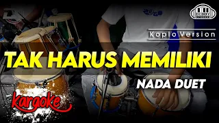 tak harus memiliki karaoke versi koplo duet