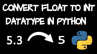 Convert float to int in python using 2 methods How to convert float to integer datatype
