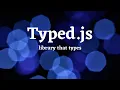 How to Use Typed js Awesome Animated Typing