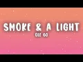 Ole 60 - smoke & a light (Lyrics)