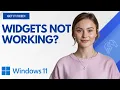 How To Fix Widgets Not Turning On in Windows 11 Step by Step Tutorial for Beginners