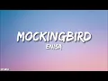 Download Lagu Mockingbird - Enisa (Lyrics)