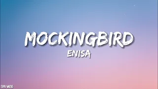 mockingbird enisa lyrics 