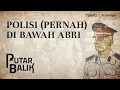 Lagu Setelah Polri Tak Lagi di Bawah ABRI | PUTAR BALIK