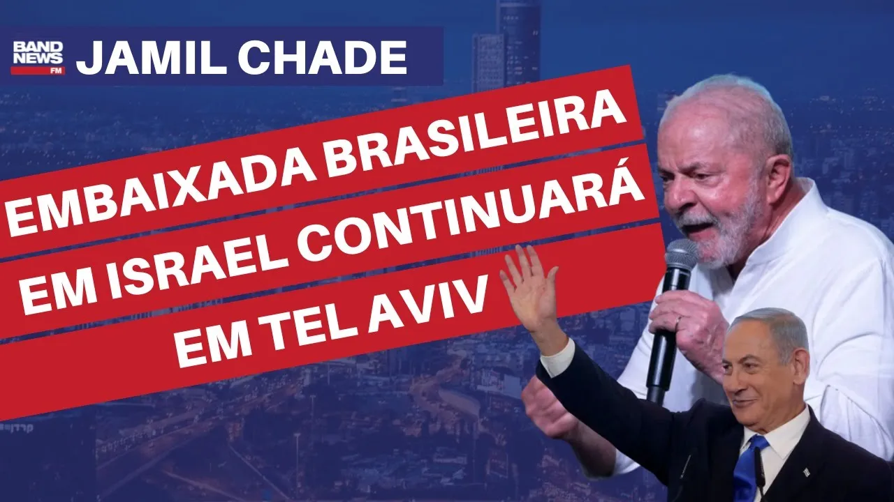 Embaixada brasileira em Israel continuará em Tel Aviv l Jamil Chade