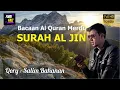 Download Lagu Bacaan Al Quran Merdu Surat Al Jin Salim Bahanan Full HD Dijauhkan Dari Gangguan Jin