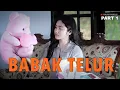 BABAK TELUR - PART 1 (FILM PENDEK)