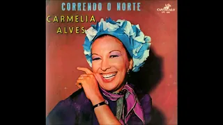 Carmélia Alves – Correndo o Norte (1969)