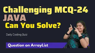 Java Coding Questions MCQ on ArrayList Java MCQ for Interviews Placements