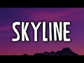 Download Lagu Khalid - Skyline (Lyrics)