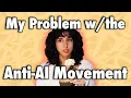 How to Anti AI Better