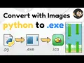 How to Convert a Python file to EXE with Images