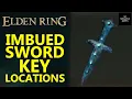 Elden Ring Imbued Sword Key Locations