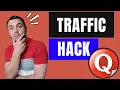 Quora Traffic Hack