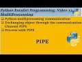 Python Multiprocessing Communication via PIpe 13