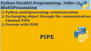 Python Multiprocessing Communication via PIpe 13