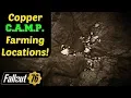 Fallout 76 Copper C A M P Farming Locations