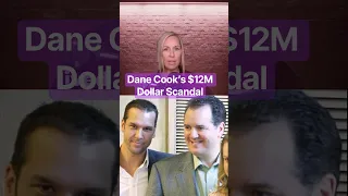 Dane Cook s 12 MILLION Scandal