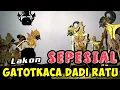 Download Lagu Lakon sepesial malam minggu !! geger4n Gatotkaca dadi ratu.