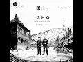 Ishaq | Faheem Abdullah | Rauhan Malik | Chal aa ik aisi nazm kahoon | Ishq Lost Found |Broken Boy