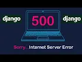How to use custom 500 error template in Django