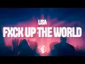 Download Lagu LISA - FXCK UP THE WORLD (Vixi Solo Version) (Lyrics)