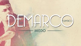 Demarco Flamenco - Miedo (Lyric Video)