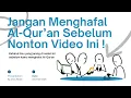 Lagu Jangan Menghafal Al-Qur'an Sebelum Nonton Ini: Ada Ilmu yang Jarang Disadari! 