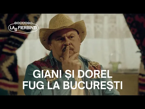 Video Thumbnail: Dorel și Giani fug la București, dar pe buget | Las Fierbinți 26