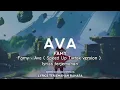 Download Lagu Famy- Ava (speed up tiktok version ) Animation 