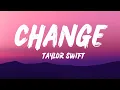 Download Lagu Taylor Swift - Change (Lyrics)
