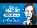 Global Macro Podcast feat Lyn Alden