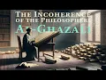 Download Lagu Al-Ghazali and The Incoherence of Philosophers