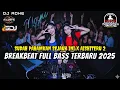 DJ BREAKBEAT FULL BASS TERBARU 2025 - SUDAH PAHAMKAN SEJAUH INI X AISHITERU 2 - DJ ADHE