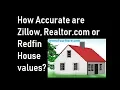 How Accurate is the Zillow Zestimate Redfin or Realtor com Property Values