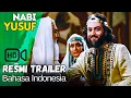 Download Lagu Film Nabi Yusuf Resmi Trailer | Dalam Dubbing Bahasa Indonesia | Kisah Nabi Yusuf