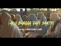 Suaranya keren !!! Lirik dan Lagu Aku Bangga Menjadi Santri ( vokal laki laki )
