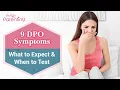 9 Days Post Ovulation 9 DPO Symptoms - What to Expect