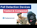 The Best Fall Detection Devices Tested and Compared