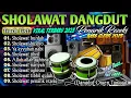 Download Lagu KUMPULAN SHOLAWAT TERBARU 2025 PALING MERDU | SHOLAWAT JIBRIL PEMBUKA PINTU REZEKI PALING DAHSYAT